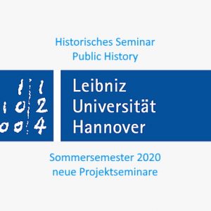 Leibniz Universität Hannover Public History neue Kurse 2020