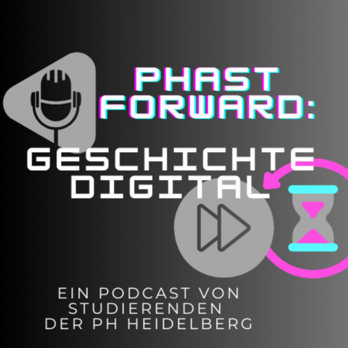 Cover des PHast Forward Podcast von Studierenden der PH Heidelberg