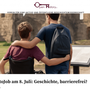 Titelbild des meines Blogbeitrags für Open History zur Vorstellung des Themas Barrierefreiheit und Geschichte