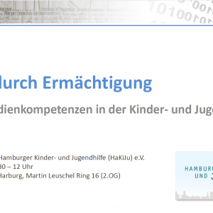 Vortrag Titel Schutz durch Ermächtigung Digitale Medienkompetenzen in der Kinder- und Jugendhilfe Harburg